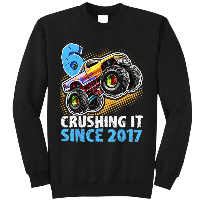 6 Crushing It Since 2017 Monster Truck 6th Birthday Sweatshirt