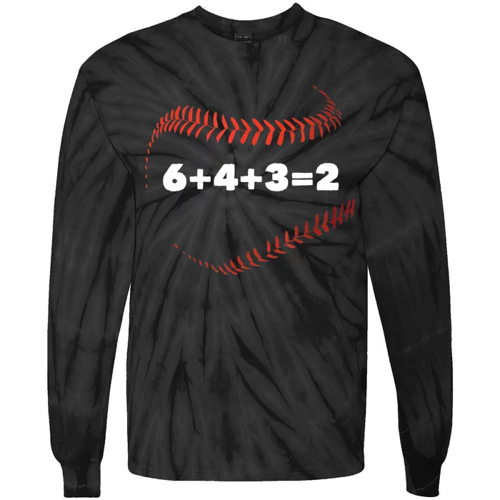 6+4+3=2 Double Play Baseball Player Gift Baseball Saying TShirt Tie-Dye Long Sleeve Shirt