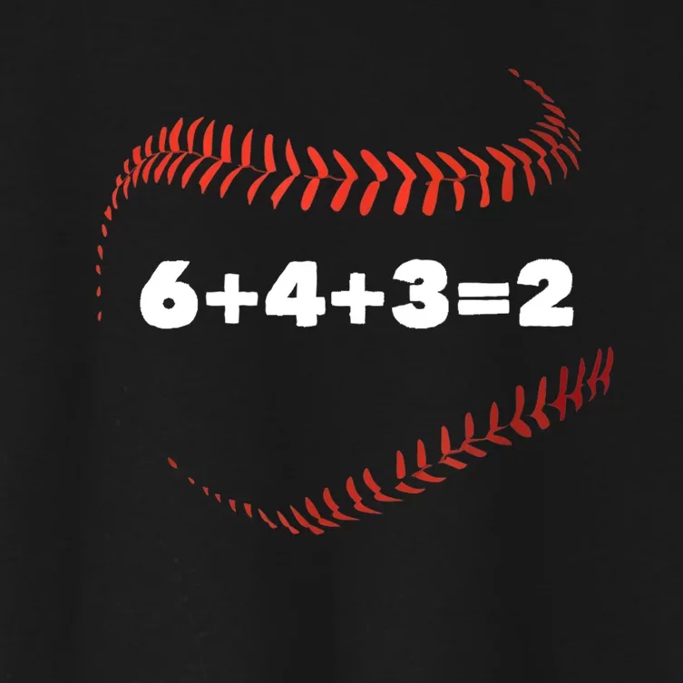 6+4+3=2 Double Play Baseball Player Gift Baseball Saying TShirt Women's Crop Top Tee