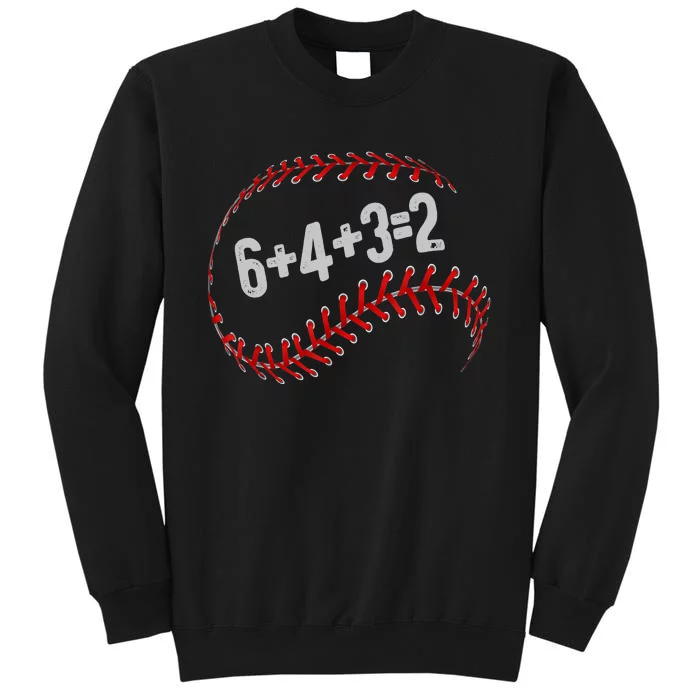 6+4+3=2 Double Play Baseball Player Fun Baseball Saying Tall Sweatshirt