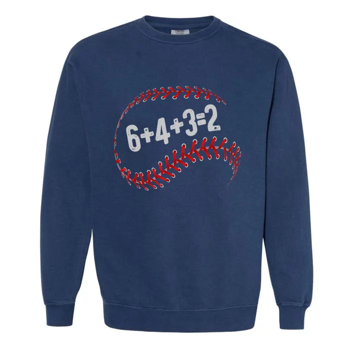 6+4+3=2 Double Play Baseball Player Fun Baseball Saying Garment-Dyed Sweatshirt