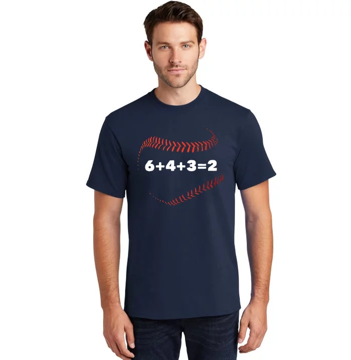 6+4+3=2 Double Play Baseball Player Gift Baseball Saying Tall T-Shirt