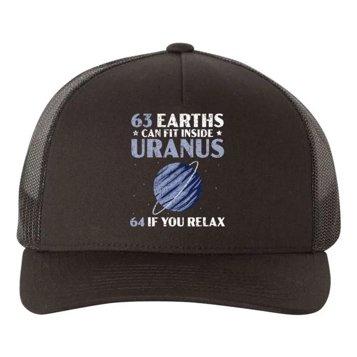 63 Earths Can Fit Inside Uranus 64 If You Relax Astronomy Yupoong Adult 5-Panel Trucker Hat