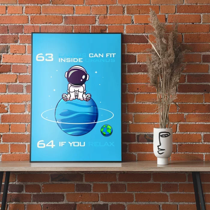 63 Earths Can Fit Inside Uranus Funny Astronomy Space Gift Poster