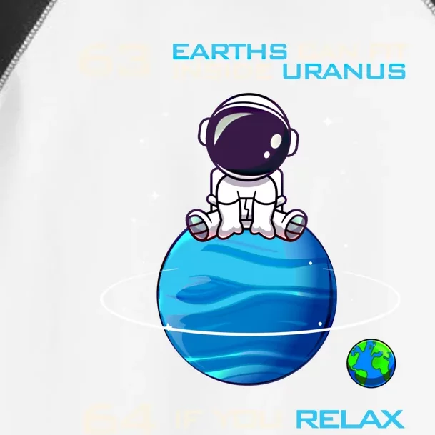 63 Earths Can Fit Inside Uranus Funny Astronomy Space Gift Toddler Fine Jersey T-Shirt