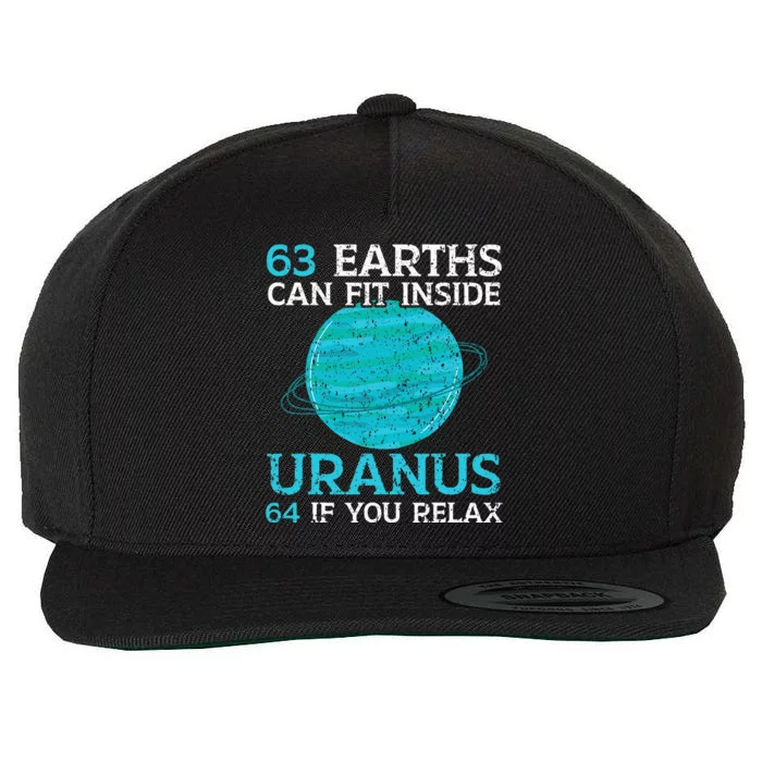 63 Earths Can Fit Inside Uranus 64 If You Relax Astronomy Wool Snapback Cap