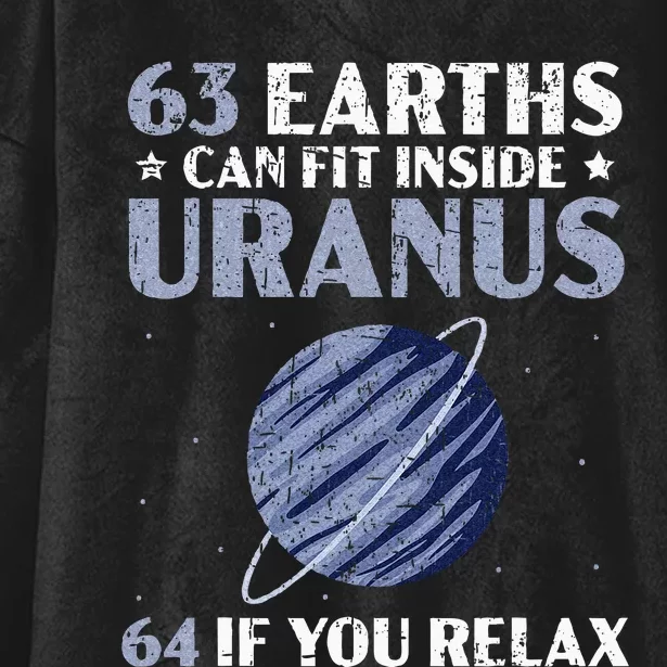 63 Earths Can Fit Inside Uranus 64 If You Relax Astronomy Hooded Wearable Blanket