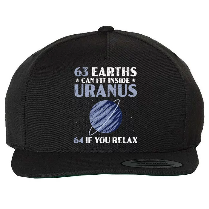 63 Earths Can Fit Inside Uranus 64 If You Relax Astronomy Wool Snapback Cap