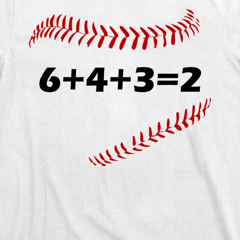 6+4+3=2 Funny Baseball Double Play T-Shirt