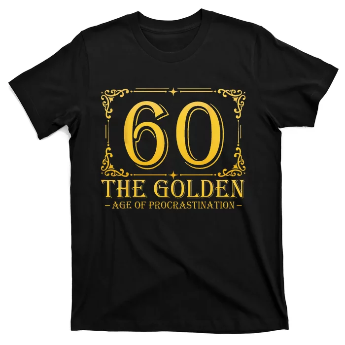 60 Golden Age 60th Birthday Funny 60 Years Old T-Shirt