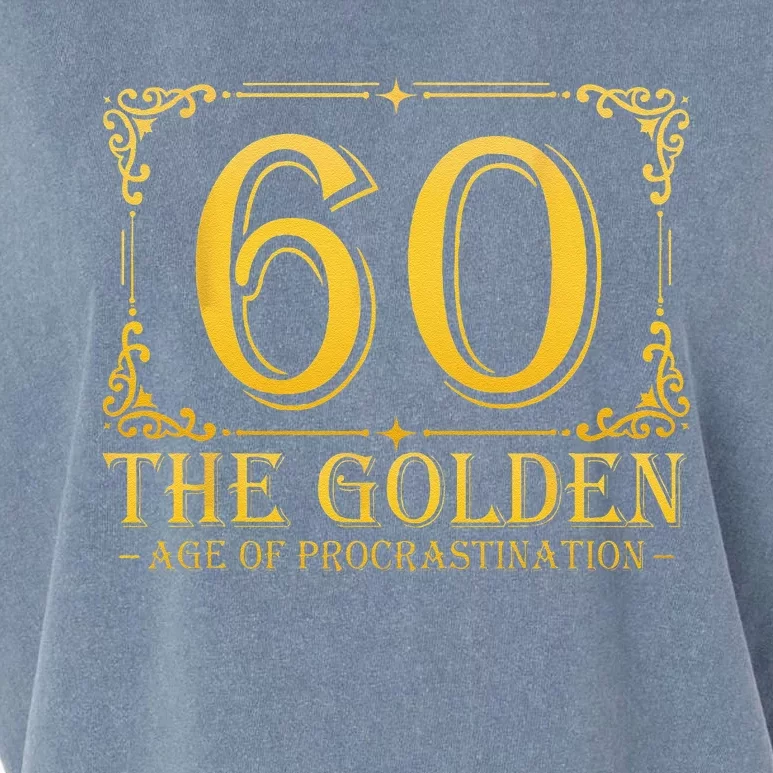 60 Golden Age 60th Birthday Funny 60 Years Old Women Garment-Dyed Women's Muscle Tee