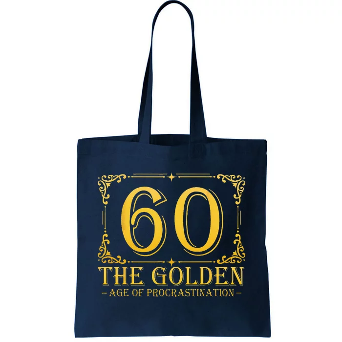 60 Golden Age 60th Birthday Funny 60 Years Old Women Tote Bag