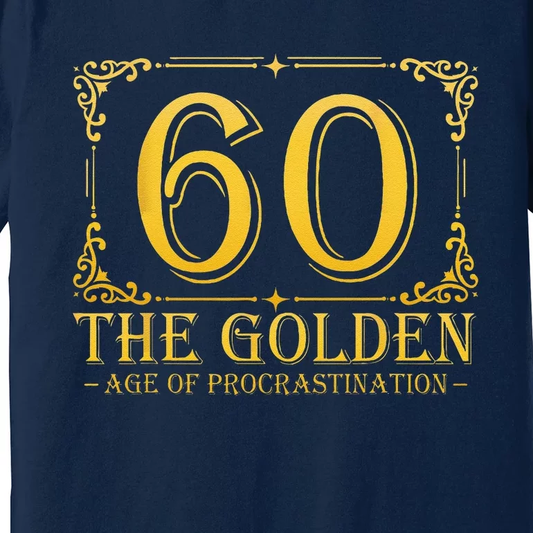 60 Golden Age 60th Birthday Funny 60 Years Old Women Premium T-Shirt