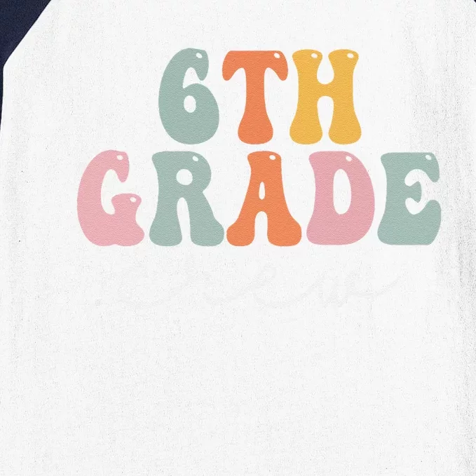 6th Grade Crew Retro Groovy Funny Happy First Day Of School Baseball Sleeve Shirt