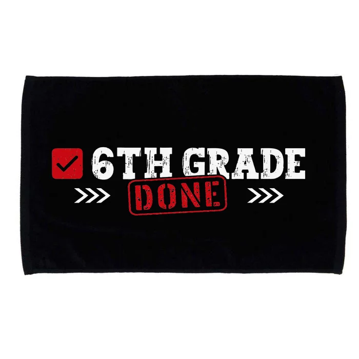 6th Grade Done Last Day of School 6th Grade Graduation Microfiber Hand Towel