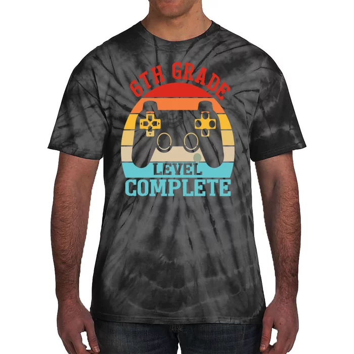 6th Grade Level Complete Last Day Of School Graduation Tie-Dye T-Shirt