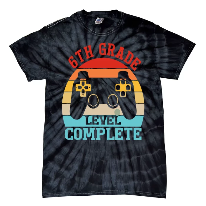 6th Grade Level Complete Last Day Of School Graduation Tie-Dye T-Shirt