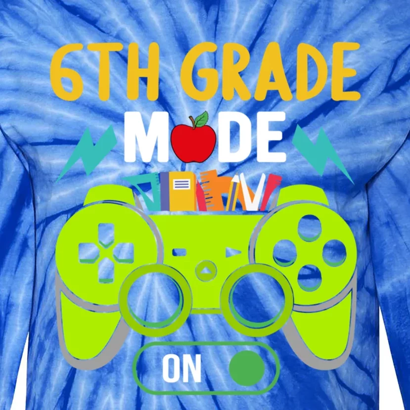 6Th Grade Mode On Gamer Back To School First Days Funny Gift Tie-Dye Long Sleeve Shirt