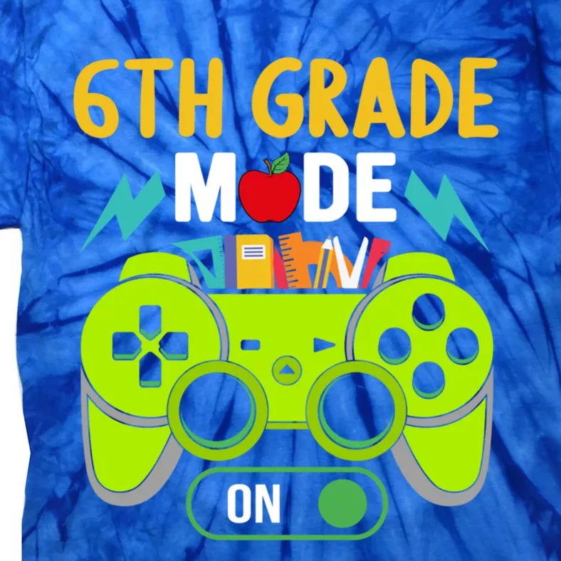 6Th Grade Mode On Gamer Back To School First Days Funny Gift Tie-Dye T-Shirt