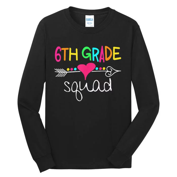 6th Grade Squad Sixth Teacher Student 100 Days Of School Tall Long Sleeve T-Shirt