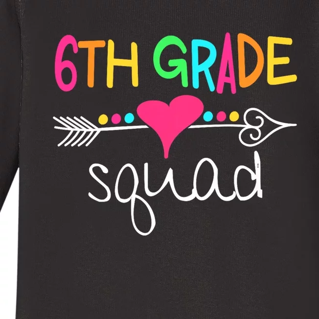 6th Grade Squad Sixth Teacher Student Team Back To School Baby Long Sleeve Bodysuit