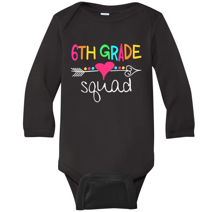 6th Grade Squad Sixth Teacher Student Team Back To School Baby Long Sleeve Bodysuit