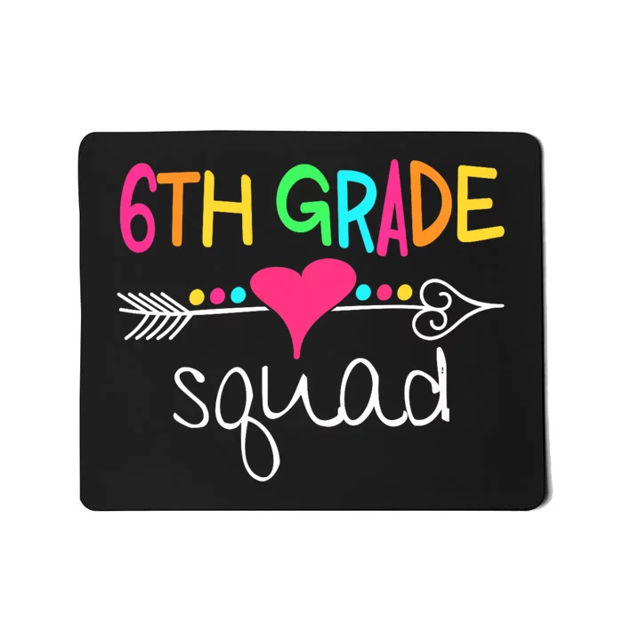 6th Grade Squad Sixth Teacher Student Team Back To School Mousepad