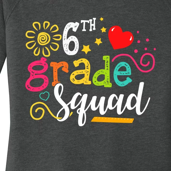 6th Grade Squad Student Teacher Gift Back To School Women's Perfect Tri Tunic Long Sleeve Shirt