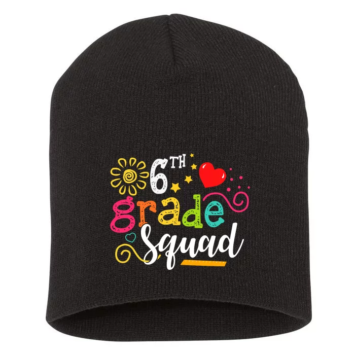 6th Grade Squad Student Teacher Gift Back To School Short Acrylic Beanie