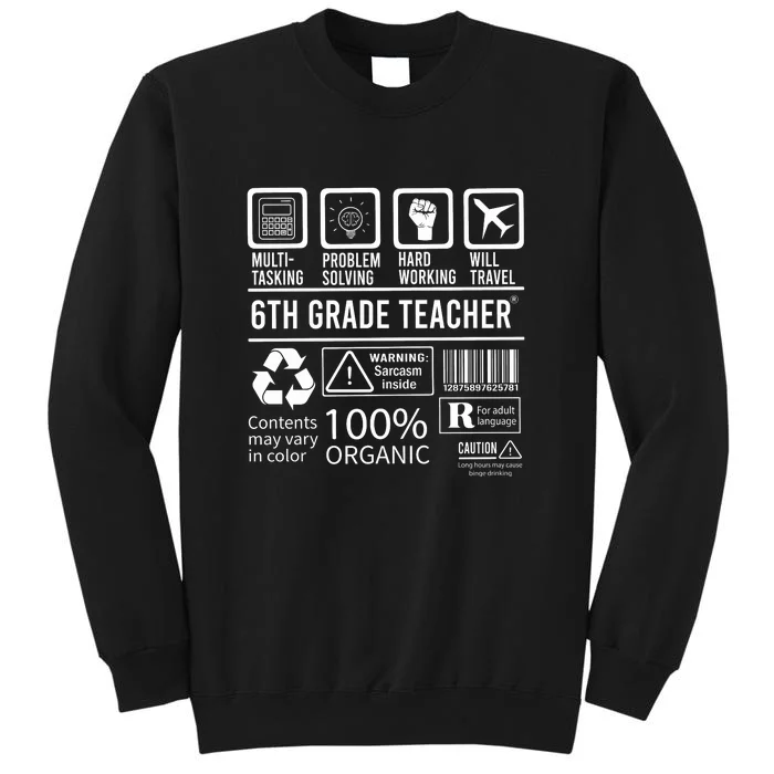 6th Grade Teacher MultiTasking Certified Job Gift Sixth Grade Tall Sweatshirt