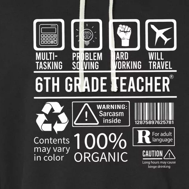 6th Grade Teacher MultiTasking Certified Job Back To School Gift Garment-Dyed Fleece Hoodie