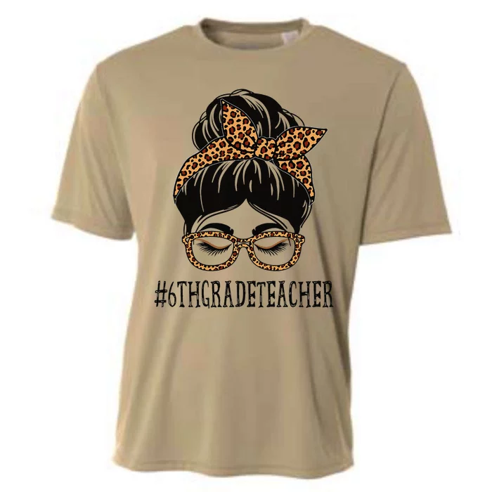 6th Grade Teacher Leopard Messy Bun Funny Back To School Cooling Performance Crew T-Shirt