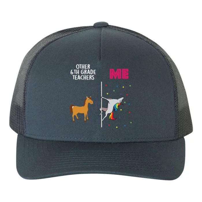 6Th Grade Teacher Unicorn Others You Cute Gift Yupoong Adult 5-Panel Trucker Hat