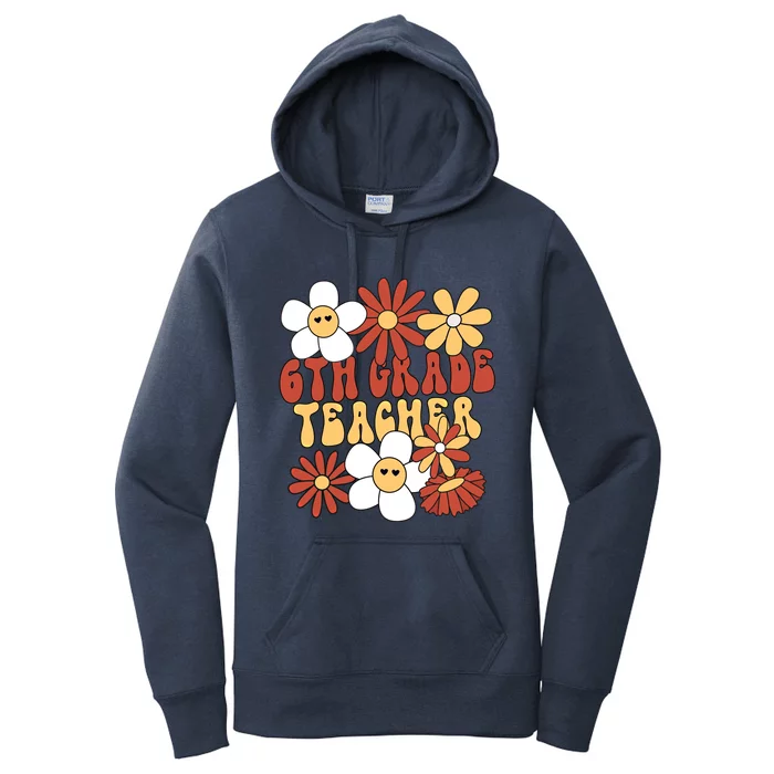 6Th Grade Teacher Groovy Sixth Grade Teacher Gift Women's Pullover Hoodie