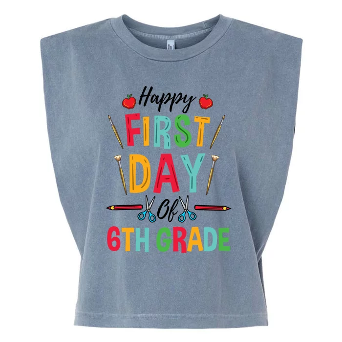 6Th Grade Teacher Happy First Day Of 6Th Grade Gift Garment-Dyed Women's Muscle Tee