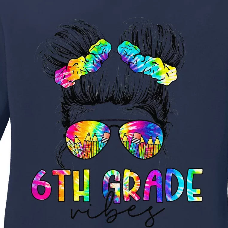 6th Grade Vibes Messy Hair Bun Back To School First Day Ladies Long Sleeve Shirt