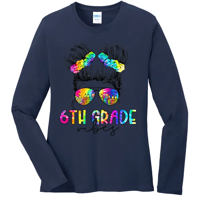 6th Grade Vibes Messy Hair Bun Back To School First Day Ladies Long Sleeve Shirt