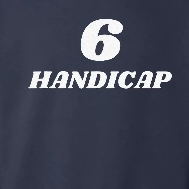 6 Handicap Golf Biden Funny Toddler Hoodie