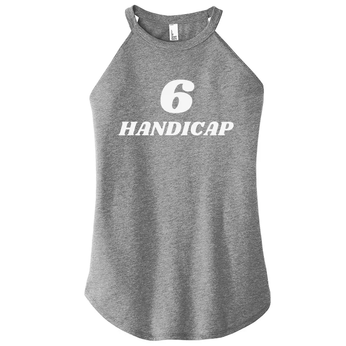 6 Handicap Golf Biden Funny Women’s Perfect Tri Rocker Tank