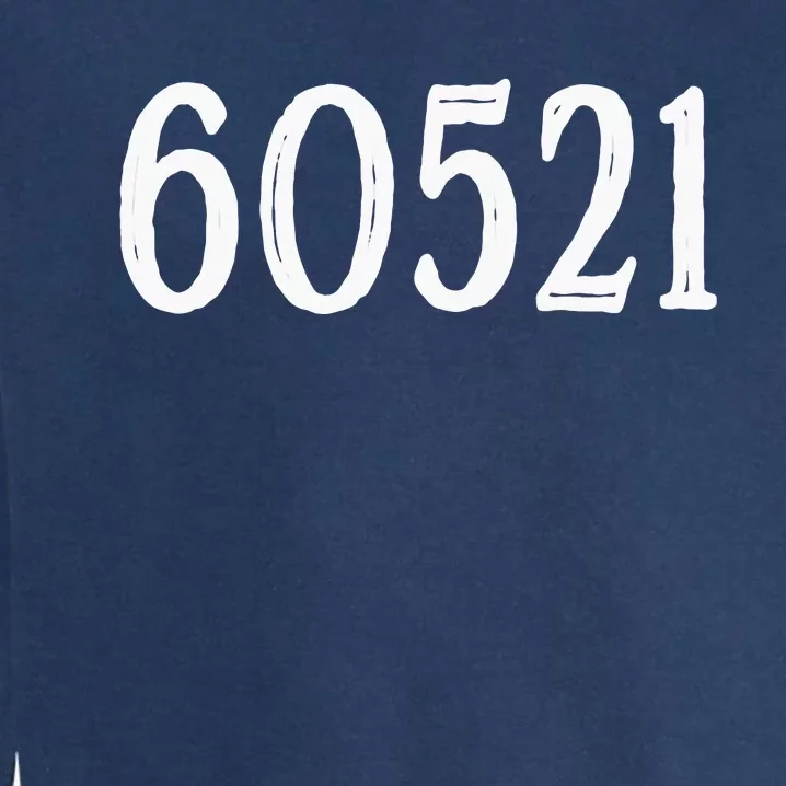 60521 Hinsdale Illinois Zip Code Garment-Dyed Sweatshirt