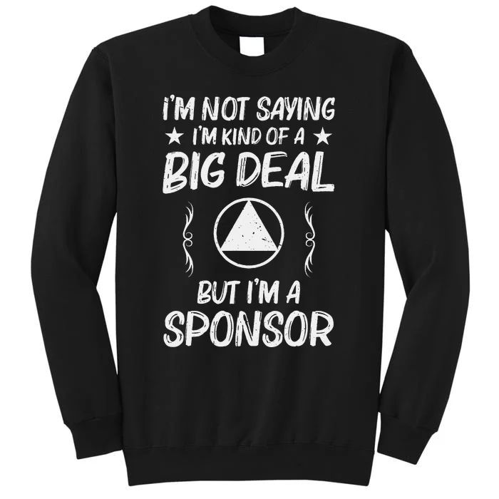 6 Month Sober Anniversary Aa Sobriety Aa Na Sponsor Tall Sweatshirt