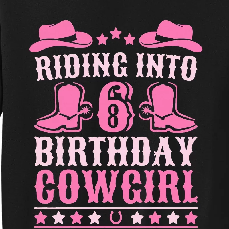 6yr Old Birthday Cowgirl 6 Year Old Girl 6th Birthday Sweatshirt