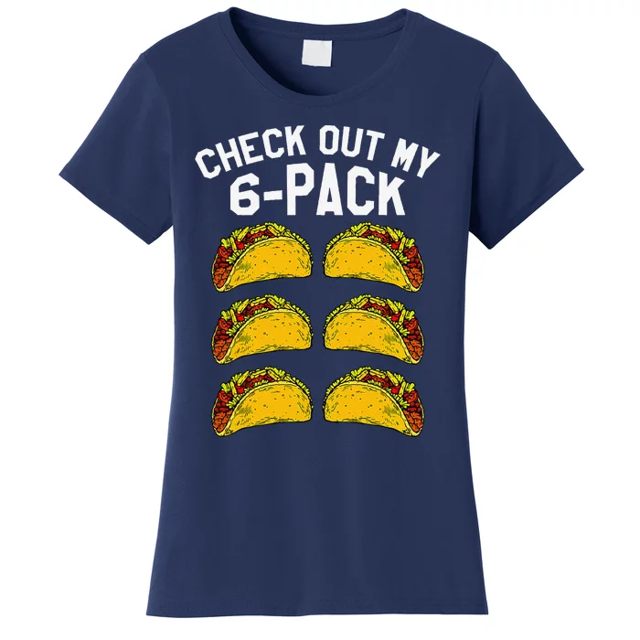 6 Pack Fitness Taco Funny Mexican Gym Top For Taco Lovers Women's T-Shirt