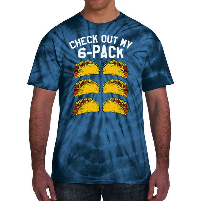 6 Pack Fitness Taco Funny Mexican Gym Top For Taco Lovers Tie-Dye T-Shirt