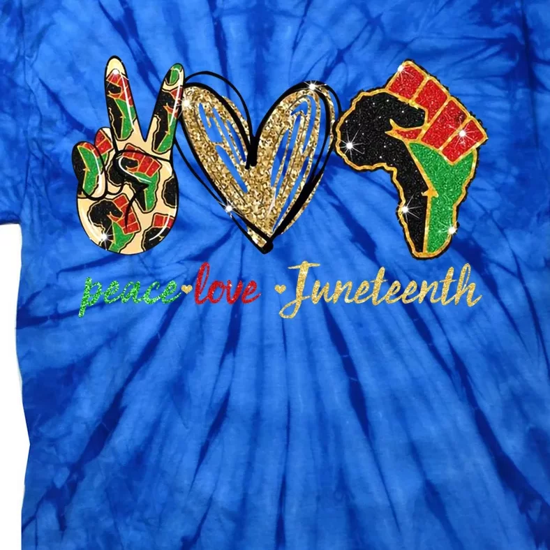 6mx Peace Love Juneteenth Of June 19 1865 African American Cute Gift Tie-Dye T-Shirt