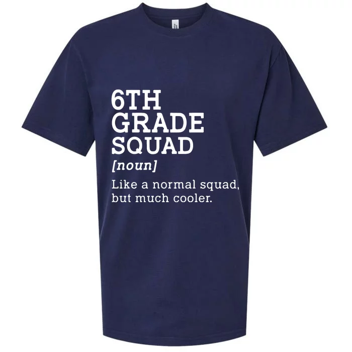 6th Sixth Grade Squad Student Teacher Back To School Gift Sueded Cloud Jersey T-Shirt