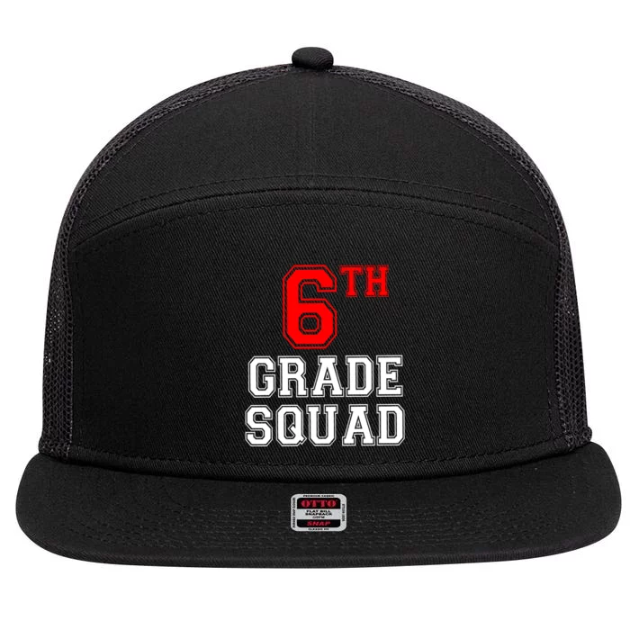 6th Sixth Grade Squad Back To School Teacher Gift 7 Panel Mesh Trucker Snapback Hat