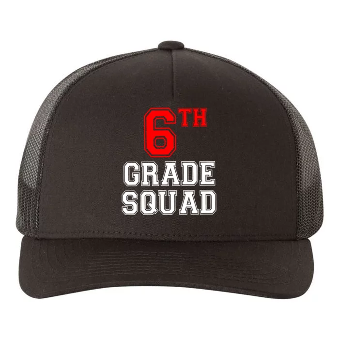 6th Sixth Grade Squad Back To School Teacher Gift Yupoong Adult 5-Panel Trucker Hat