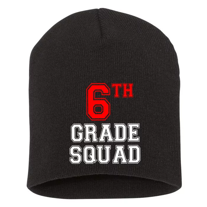 6th Sixth Grade Squad Back To School Teacher Gift Short Acrylic Beanie