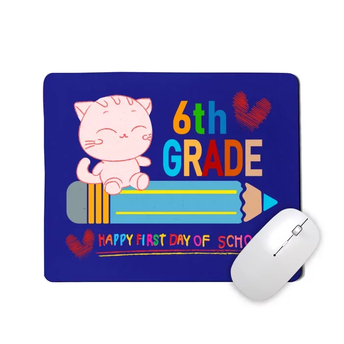 6Th Sixth Grade Happy First Day Of School Meaningful Gift Mousepad